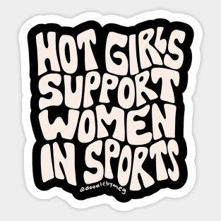 Hot Girls Support Women in Sports in Black Sticker